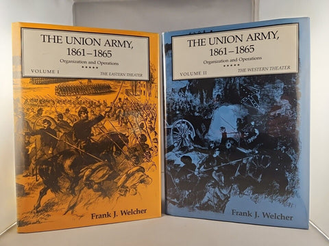 The Union Army 1861-1865, Frank J Welcher 2 Vol. Indiana University Hardcover DJ