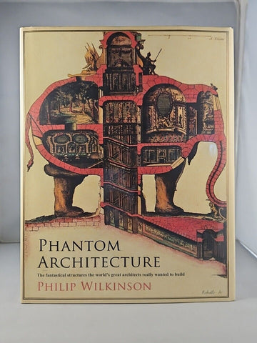 Phantom Architecture by Philip Wilkinson (2017) Simon & Schuster UK Hardcover DJ