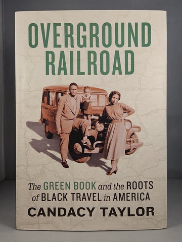 Overground Railroad, Candacy Taylor 1st Ed. 1st Printing Hardcover DJ Green Book