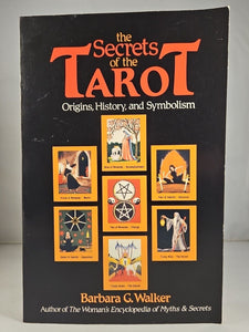 Secrets Of The Tarot, Barbara G Walker (1985) 1st Edition 3rd Printing Paperback