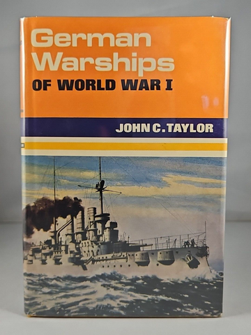 German Warships of World War I, John C Taylor 1st Edition Hardcover DJ Ian Allen