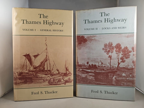 The Thames Highway, Fred S Thacker, 2 Vol Set, 1968 David & Charles Hardcover DJ