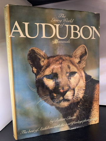 The Living World of Audubon Mammals by Robert Elman (1976) Large Hardcover + DJ