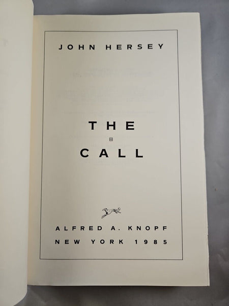 The Call by John Hersey (1985) 1st Edition 3rd Printing  Hardcover DJ Missionary