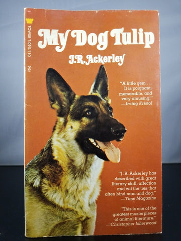 My Dog Tulip by J. R. Ackerley (1965) Tower Mass Market Paperback, 95 cents