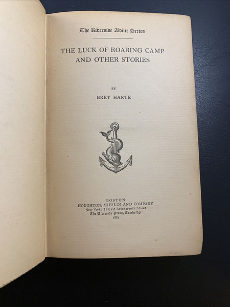 The Luck of Roaring Camp, Bret Harte 1887 4th Edition Hardcover Riverside Press