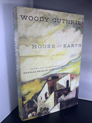 House of Earth Woody Guthrie 2013 1st Edition 1st Printing Hardcover Johnny Depp