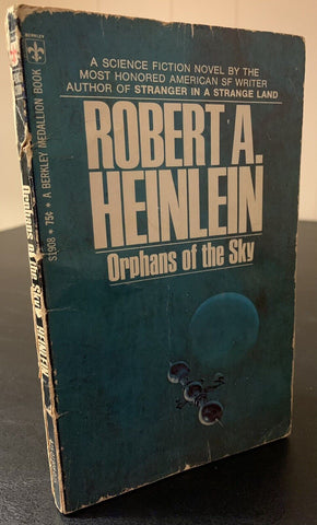 Orphans of the Sky Robert Heinlein (1971) Berkley 2nd Print, 75 cents Paperback