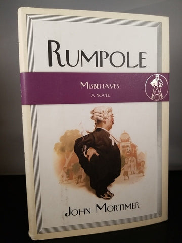 Rumpole Misbehaves by John Mortimer (2007) 1st Printing Viking Hardcover DJ
