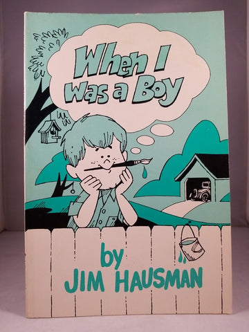 When I Was A Boy SIGNED by Jim Hausman (1976) 1st Edition Paperback Centennial