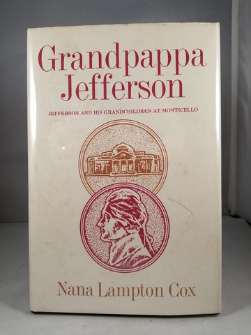 Grandpappa Jefferson SIGNED by Nana Lampton Cox (1973) 1st Edition Hardcover DJ