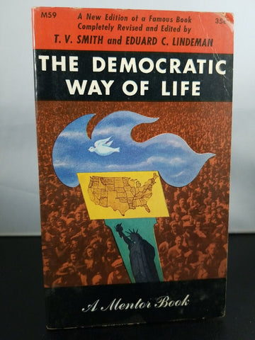 The Democratic Way Of Life, Smith Lindeman (1951) 1st Printing Mentor Paperback