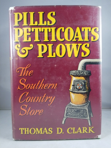 Pills Petticoats & Plows SIGNED by Thomas Clark, 1944 Bobbs-Merrill Hardcover DJ