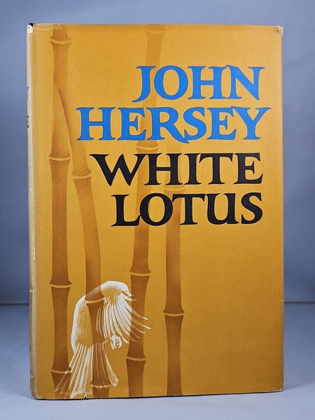 White Lotus by John Hersey (1965) 1st Edition BOMC Hardcover DJ Alfred A Knopf