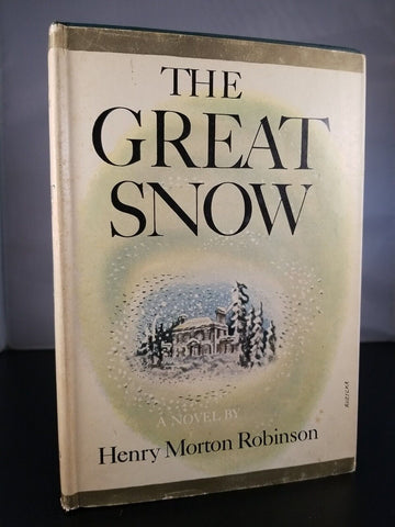 The Great Snow, Henry Morton Robinson 1947 1st Edition 3rd Printing Hardcover DJ