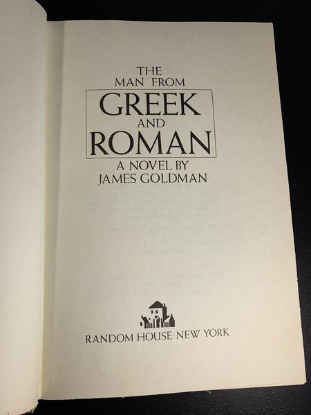 The Man From Greek & Roman James Goldman (1974) 1st Edition, 1st Print Hardcover