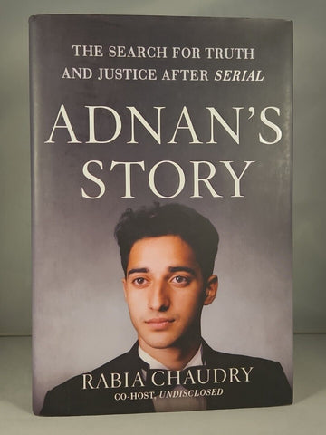 Adnan's Story SIGNED by Rabia Chaudry (2016) 1st Edition, 4th Printing Hardcover